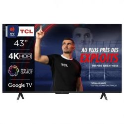 TCL Téléviseur Led 43 pouces UHD 4 K - 43P79B